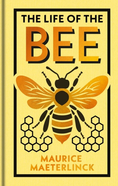 The Life of the Bee