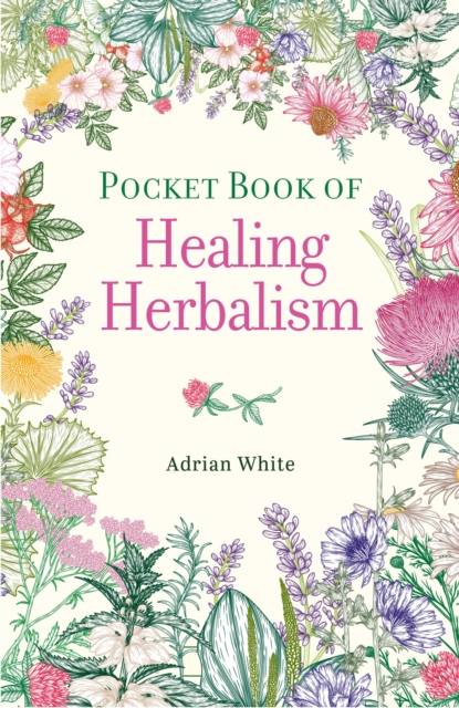 Pocket Book of Healing Herbalism