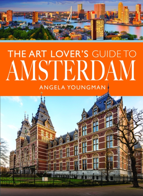 Art Lover's Guide to Amsterdam