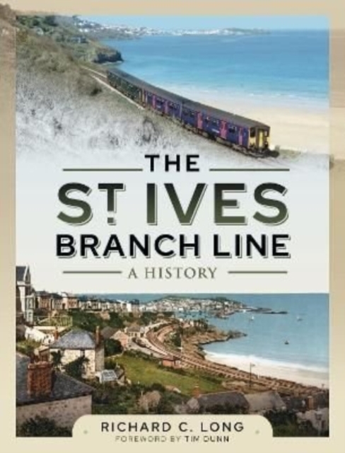 St Ives Branch Line: A History