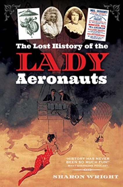 LOST HISTORY OF THE LADY AERONAUTS