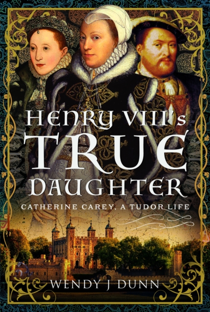 Henry VIII's True Daughter