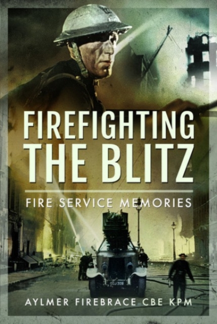 Firefighting the Blitz