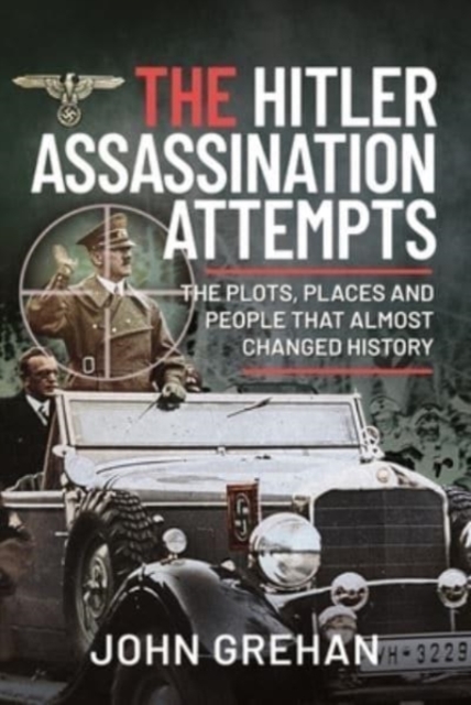 Hitler Assassination Attempts