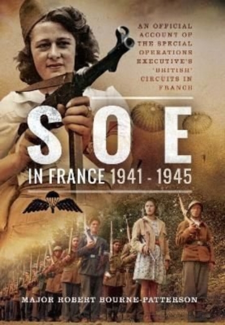 SOE In France, 1941 1945
