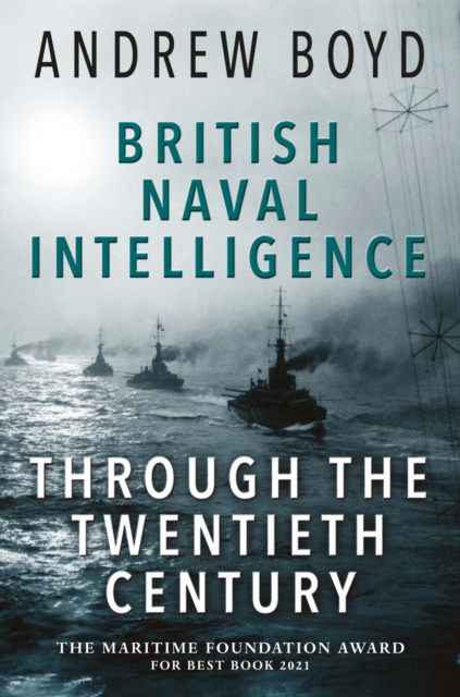 British Naval Intelligence through the Twentieth Century
