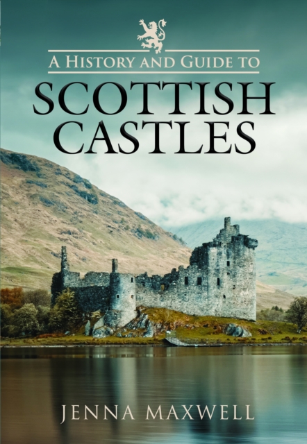 History and Guide to Scottish Castles
