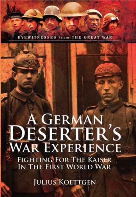 German Deserter's War Experience