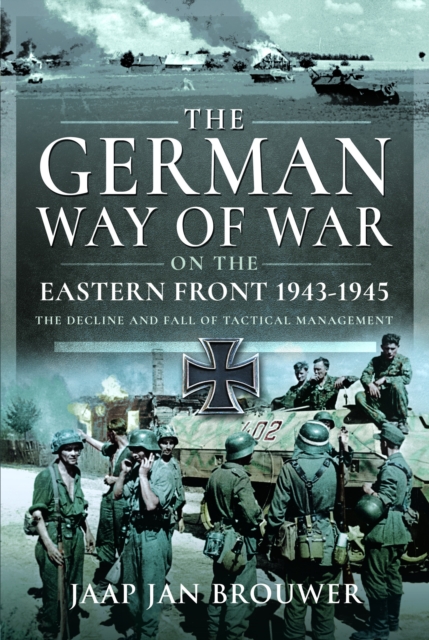 German Way of War on the Eastern Front, 1943-1945