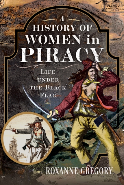 A History of Women in Piracy