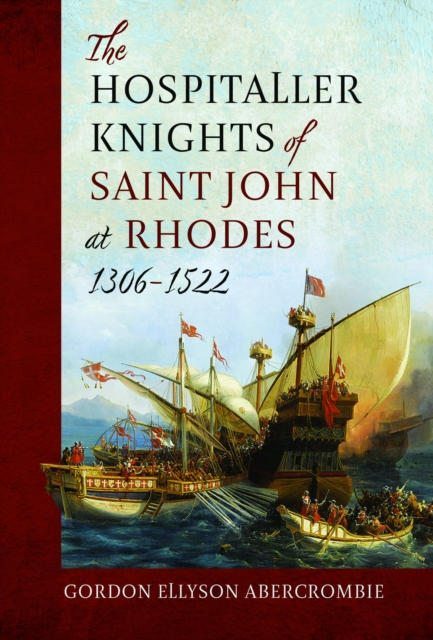 Hospitaller Knights of Saint John at Rhodes 1306-1522