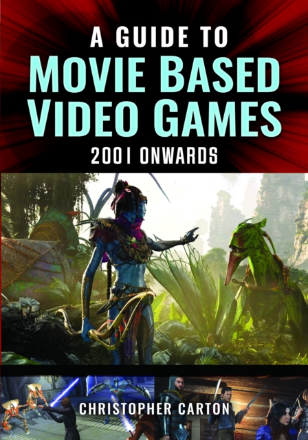 Guide to Movie Based Video Games, 2001 Onwards