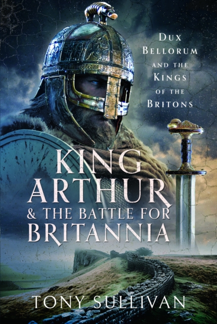 King Arthur and the Battle for Britannia