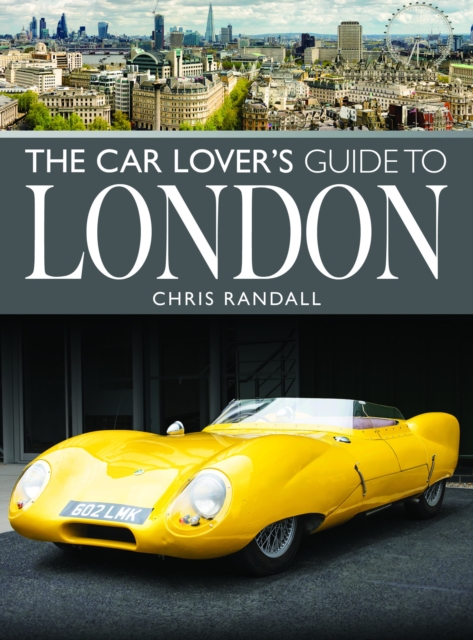 Car Lover's Guide to London