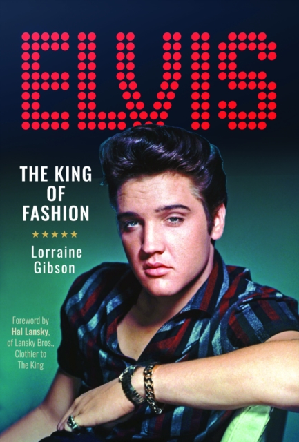 Elvis: The King of Fashion