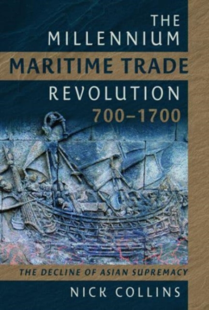 Millennium Maritime Trade Revolution, 700 1700