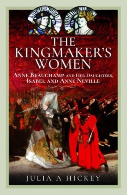 Kingmaker's Women