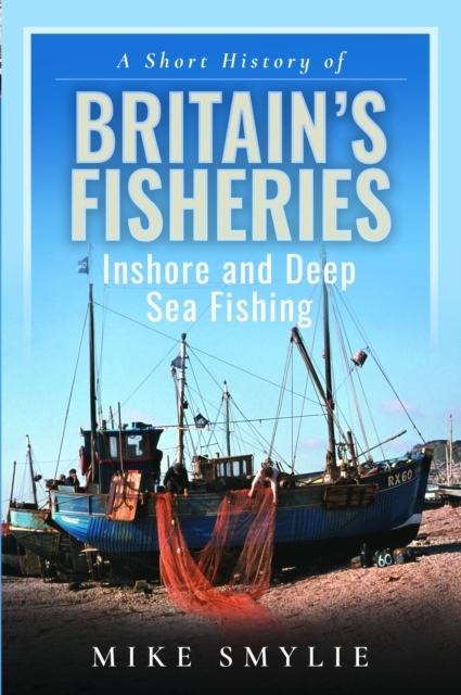 Short History of Britain's Fisheries