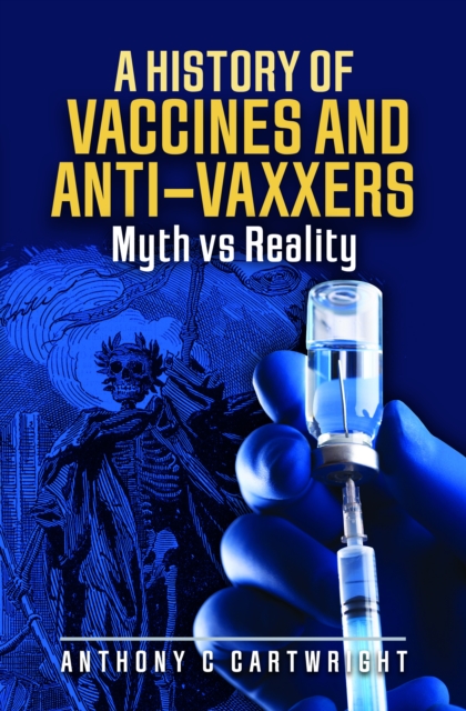 History of Vaccines and Anti-Vaxxers