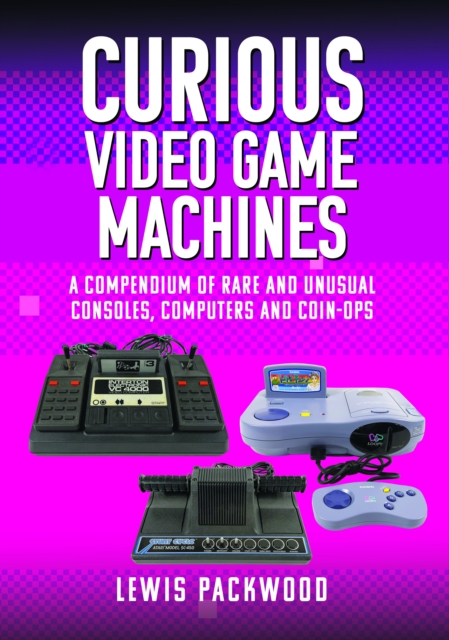 Curious Video Game Machines