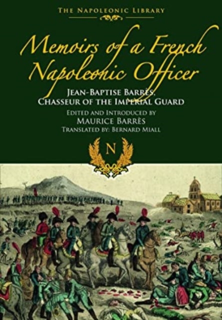 Memoirs of a French Napoleonic Officer