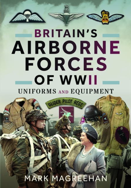 Britain's Airborne Forces of WWII