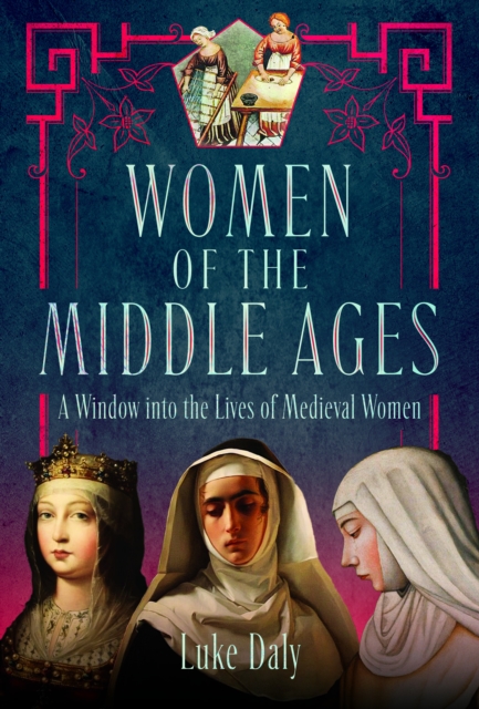 Women of the Middle Ages