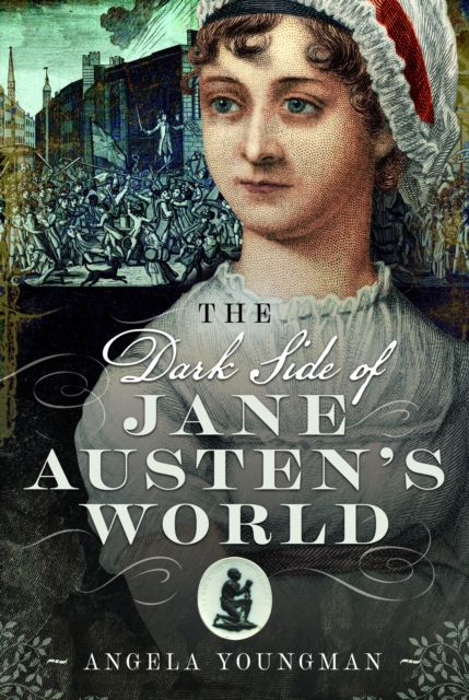 Dark Side of Jane Austen's World