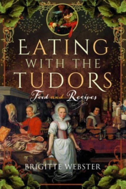 Eating with the Tudors