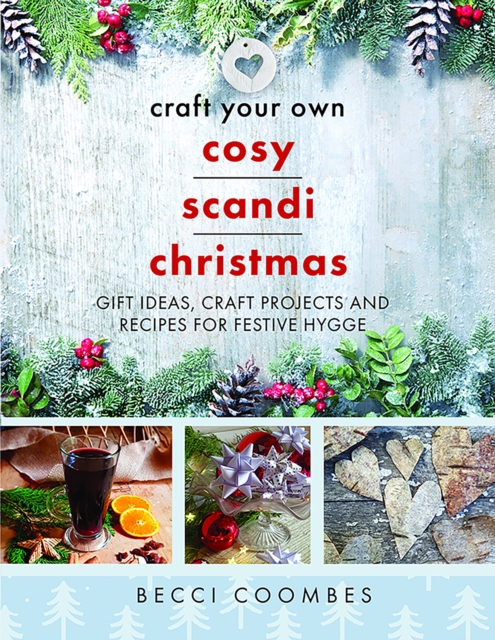 Craft Your Own Cosy Scandi Christmas