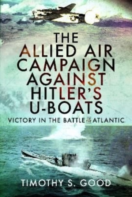 Allied Air Campaign Against Hitler's U-boats