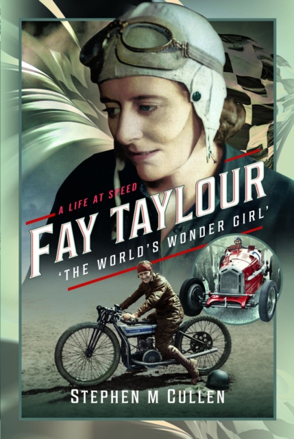 Fay Taylour, 'The World's Wonder Girl'