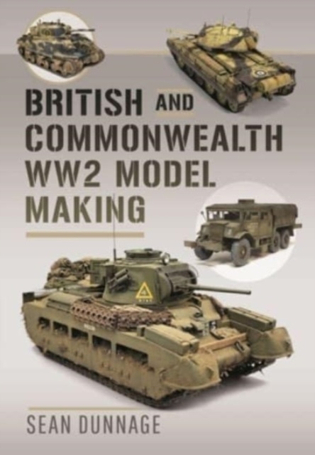 British and Commonwealth WW2 Model Making