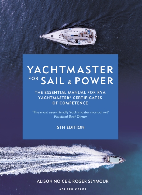Yachtmaster for Sail and Power 6th edition
