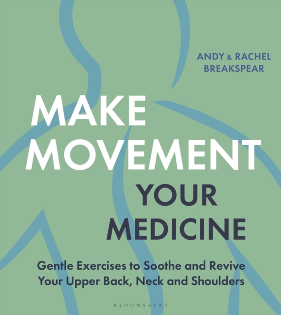 Make Movement Your Medicine