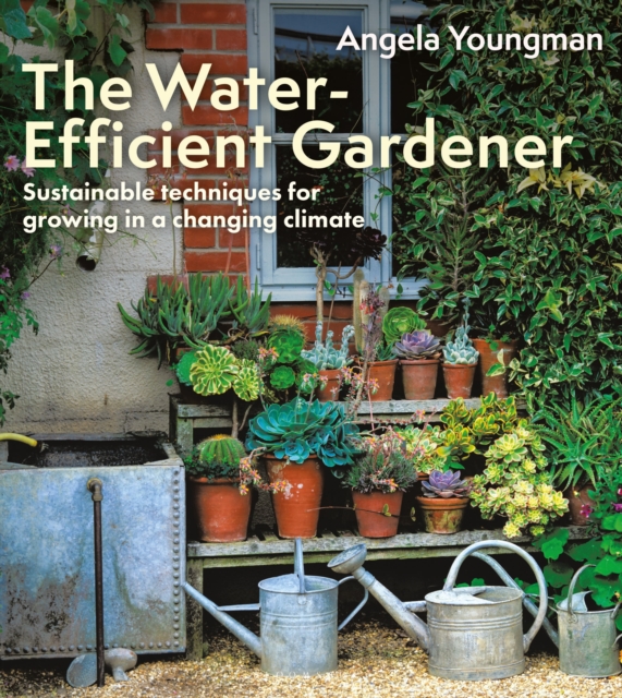 The Water-Efficient Gardener