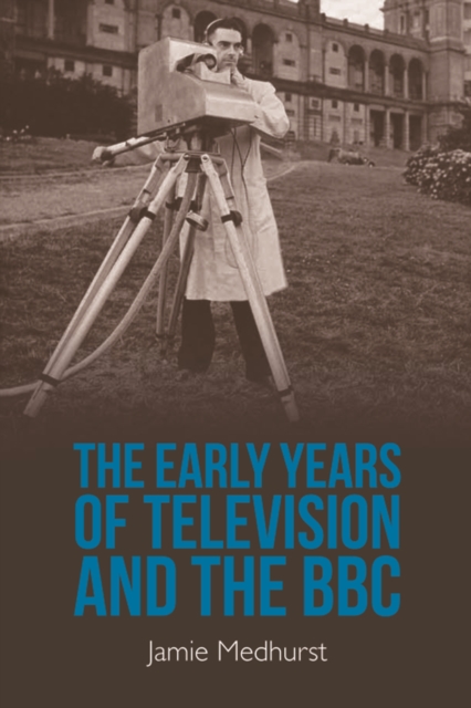 Early Years of Television and the BBC