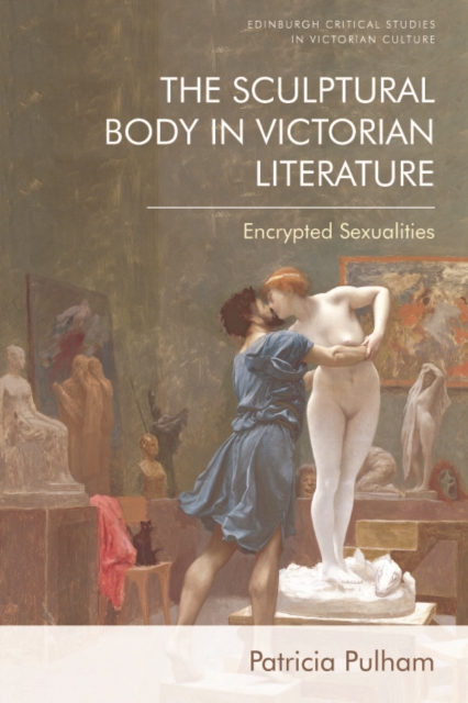 Sculptural Body in Victorian Literature