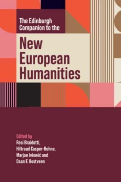 Edinburgh Companion to the New European Humanities