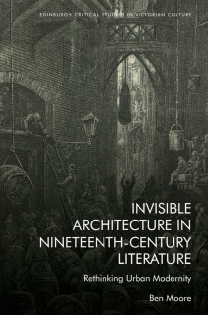 Invisible Architecture in Nineteenth-Century Literature