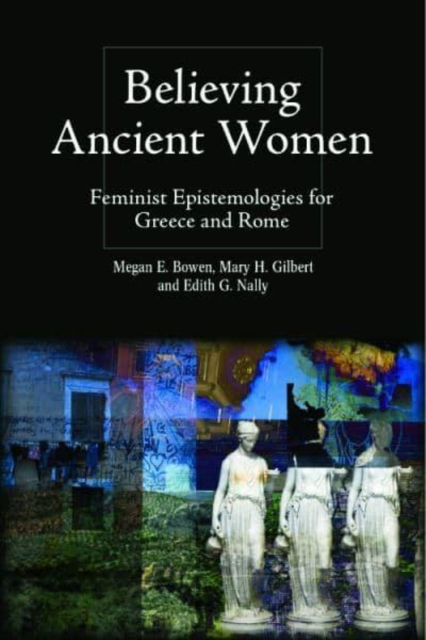 Believing Ancient Women