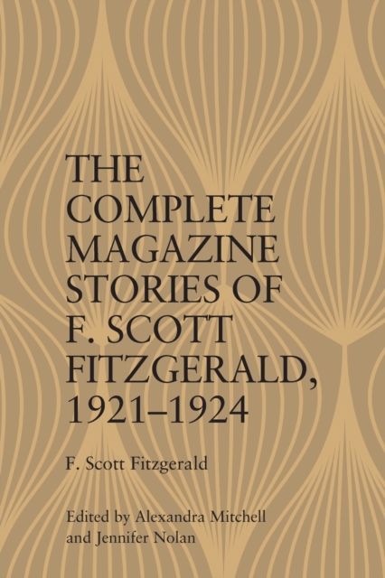 The Complete Magazine Stories of F. Scott Fitzgerald, 1921–1924
