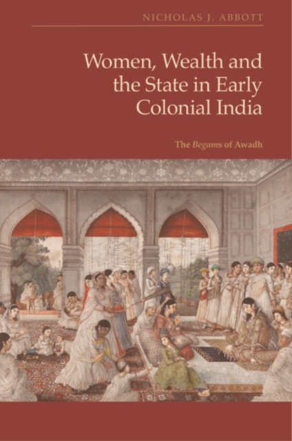 Women, Wealth and the State in Early Colonial India