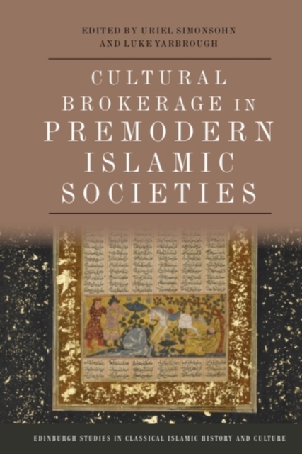 Cultural Brokerage in Premodern Islamic Societies