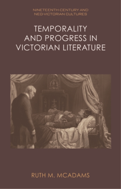 Temporality and Progress in Victorian Literature