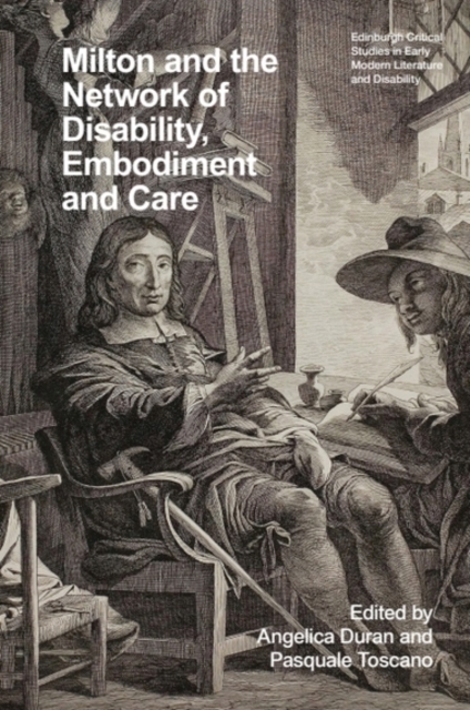 Milton and the Network of Disability, Embodiment and Care