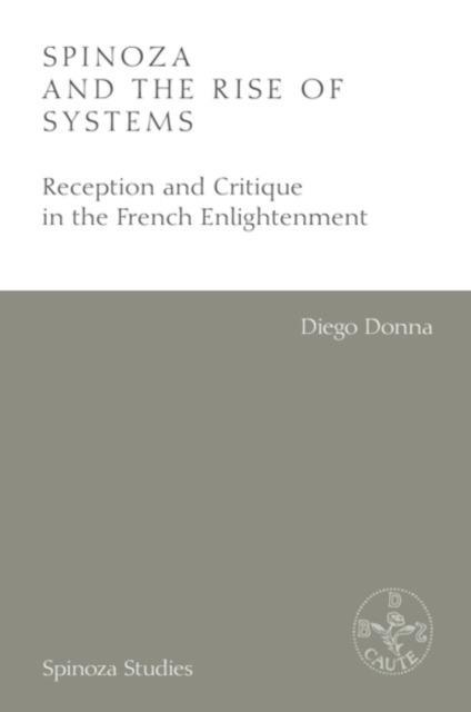 Spinoza and the Rise of Systems