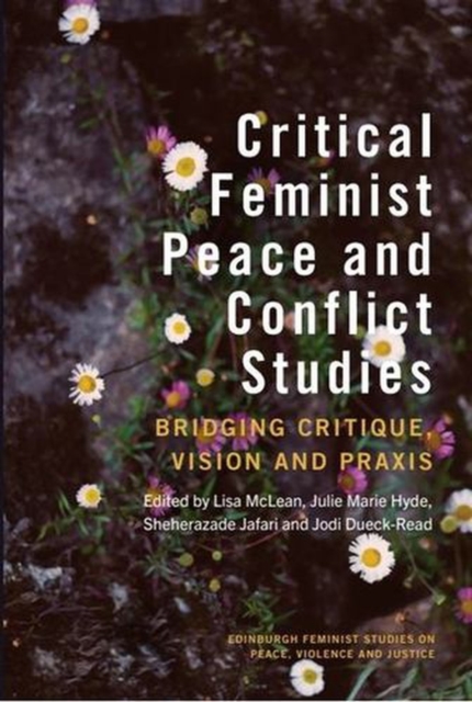 Critical Feminist Peace and Conflict Studies