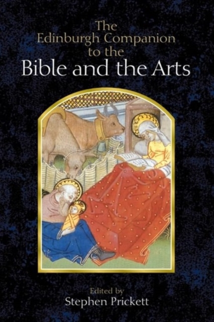 Edinburgh Companion to the Bible and the Arts