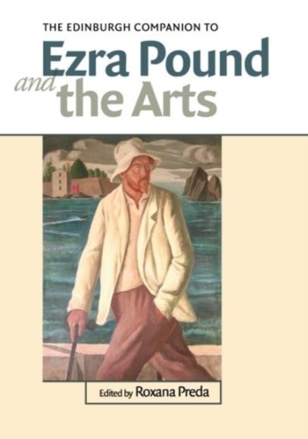 Edinburgh Companion to Ezra Pound and the Arts